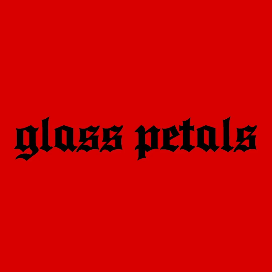 Glass Petals 💀🥀