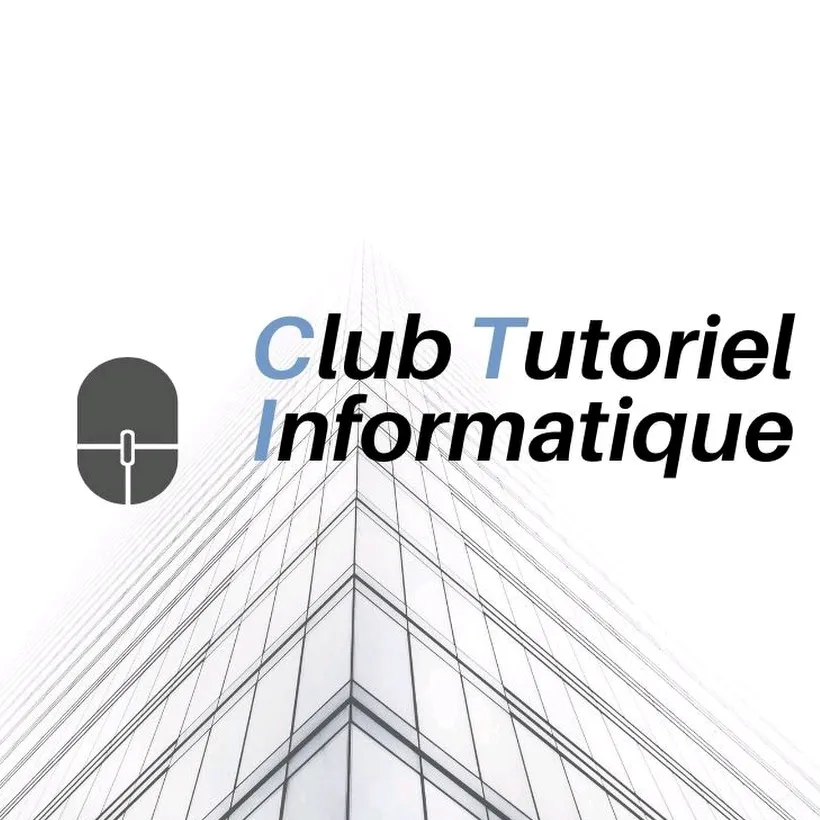 Club Tutoriel Informatique