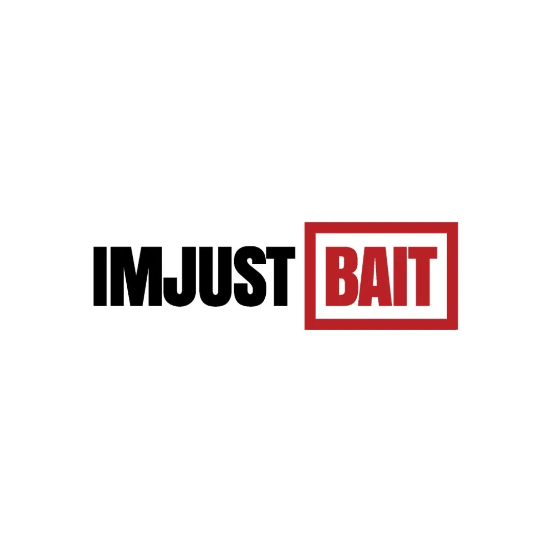IMJUSTBAIT