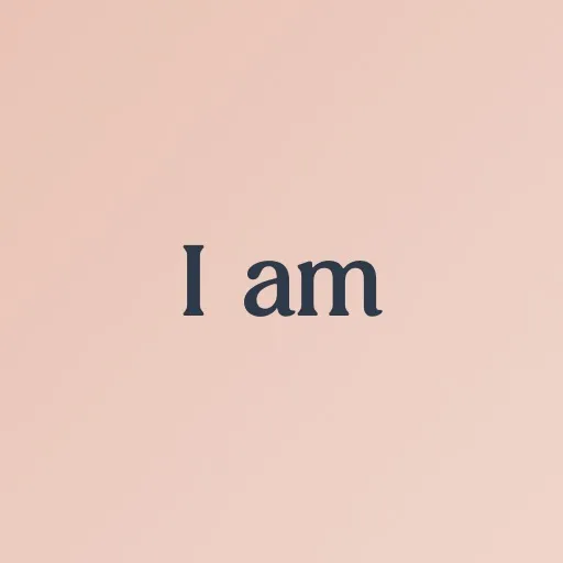 I Am