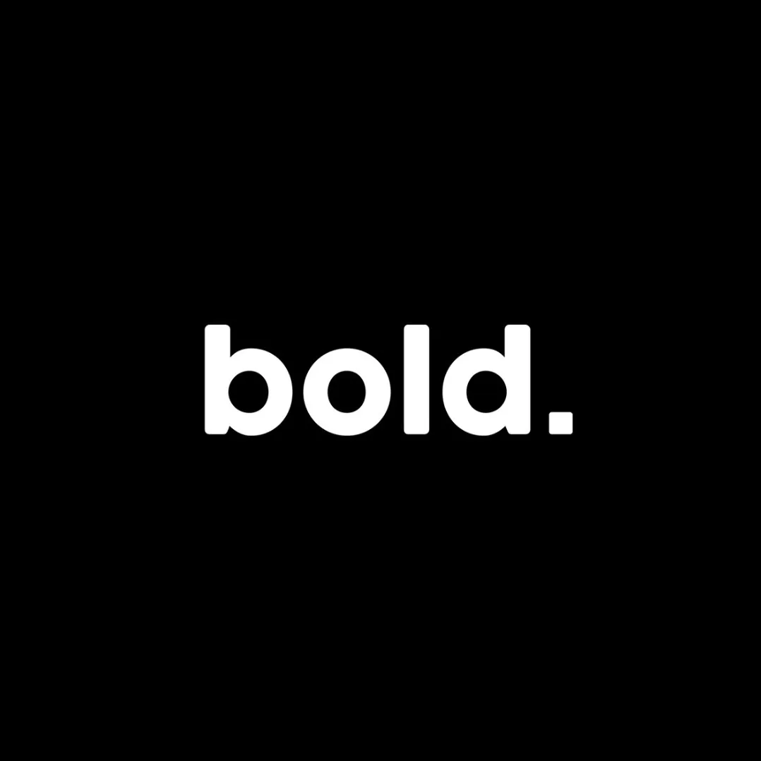 Bold.