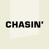 CHASIN'