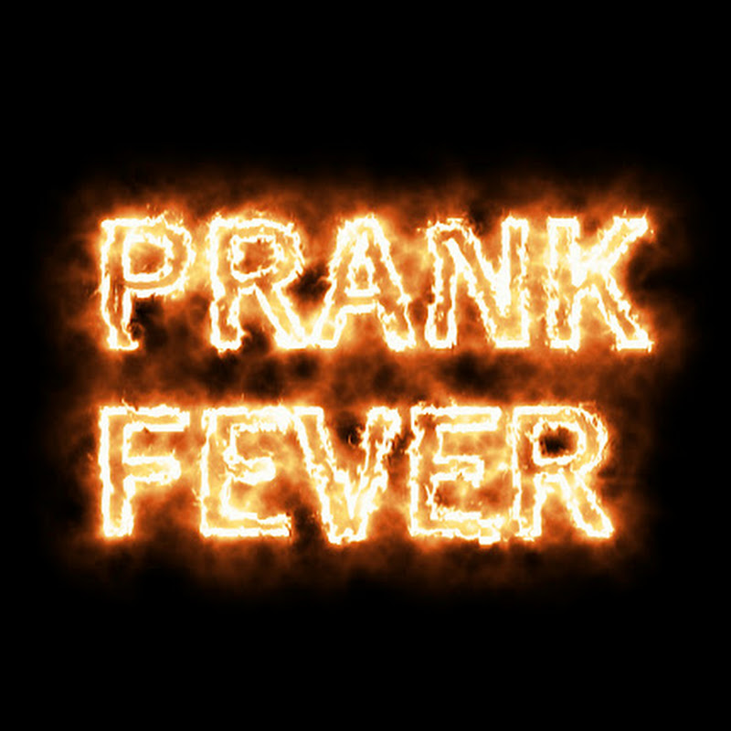 PRANK FEVER