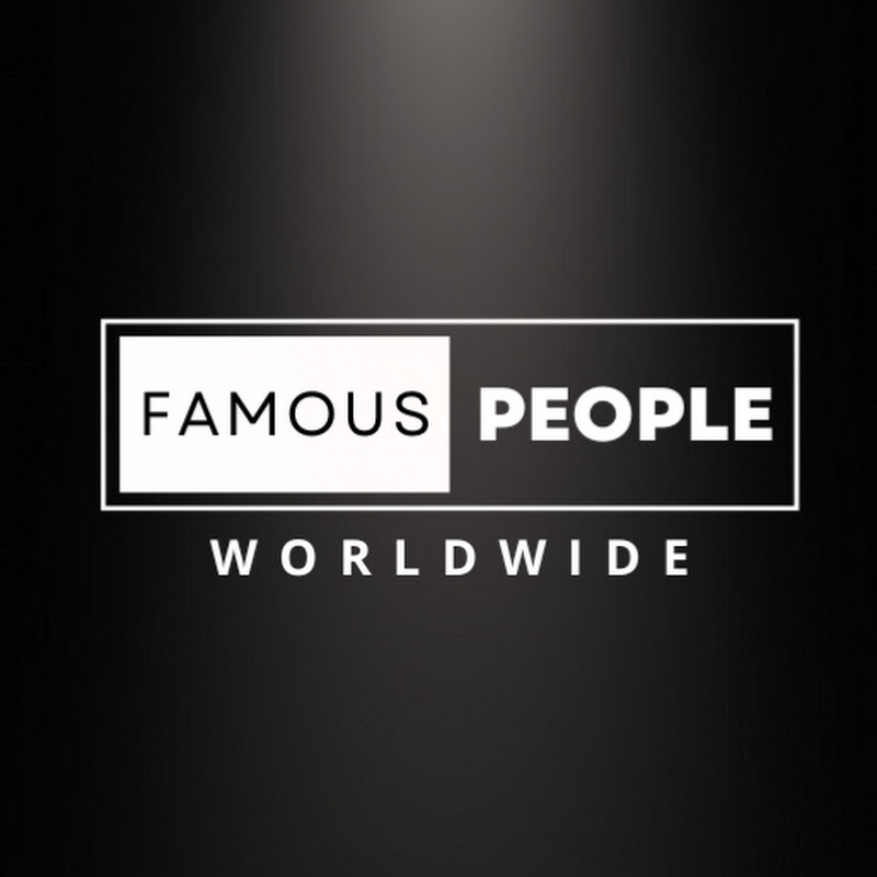 Famous People Worldwide