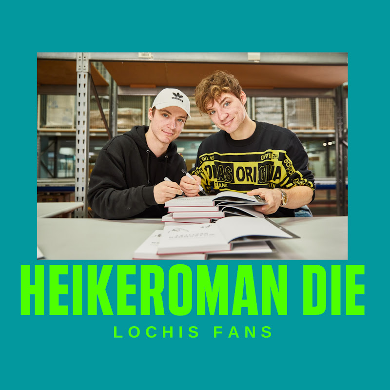 HeikeRoman Die Lochis Fans