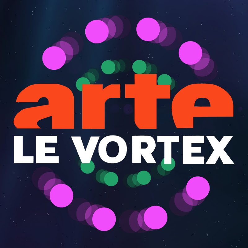 Le Vortex - ARTE