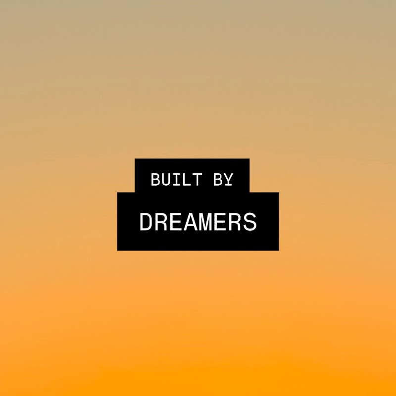 Built By Dreamers
