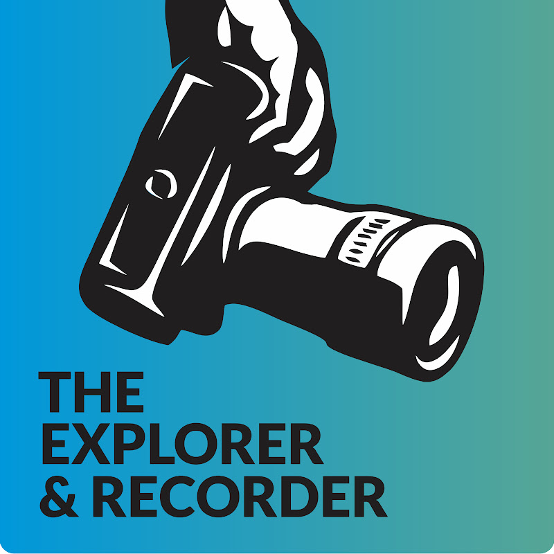 The Explorer And Recorder