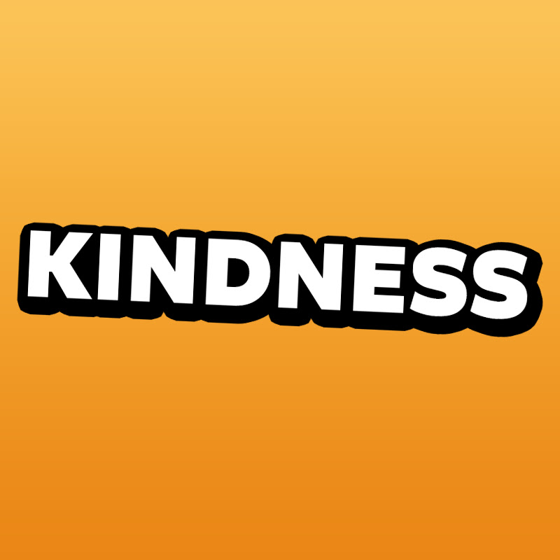 KINDNESS
