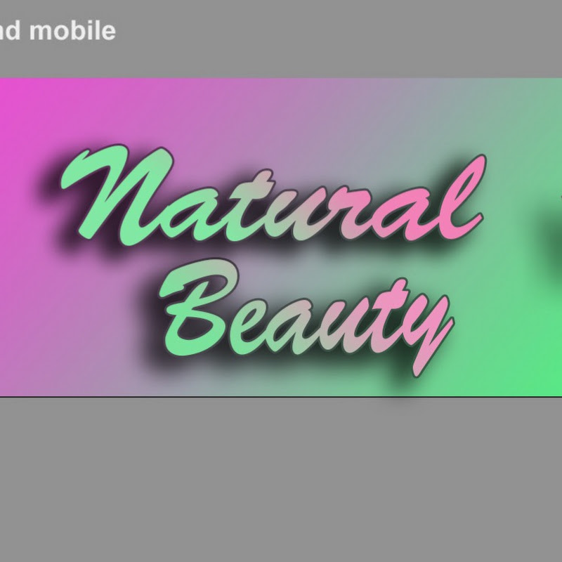 جمالك طبيعيNatural Beauty