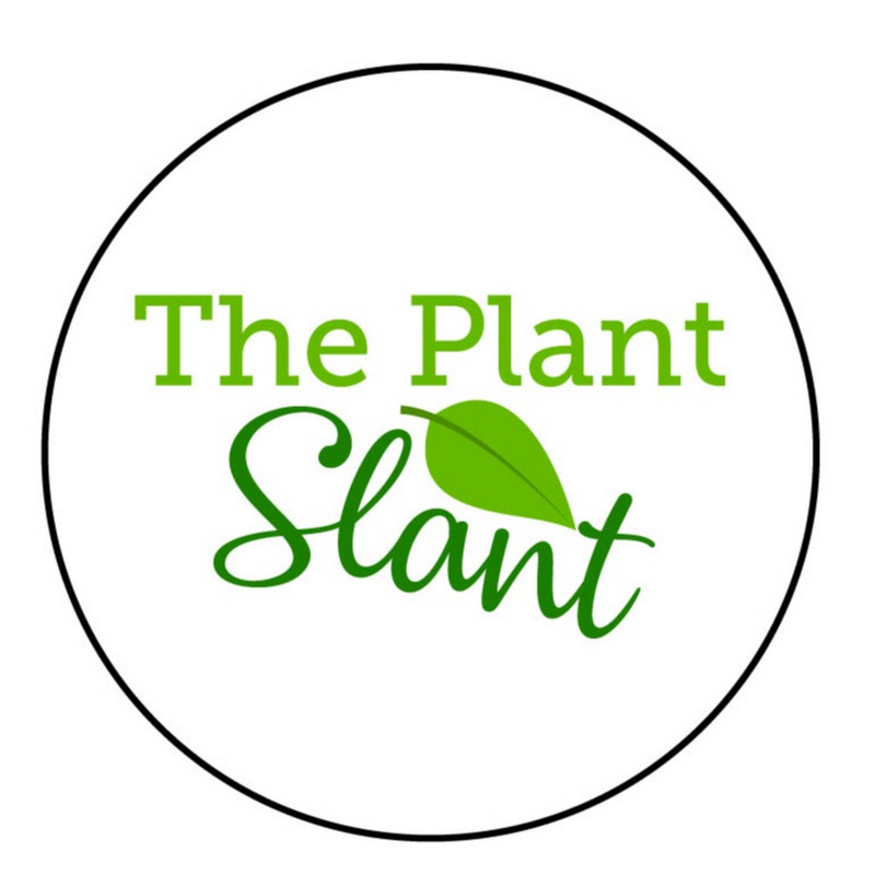 The Plant Slant