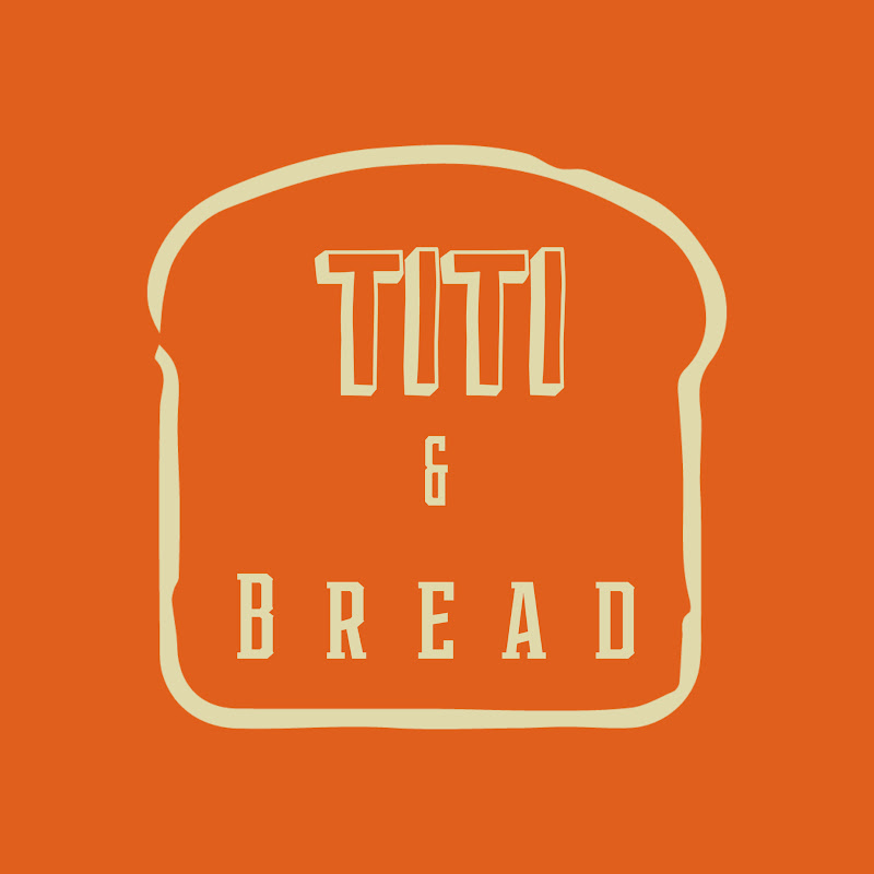 Titi and Bread 梯梯烤面包