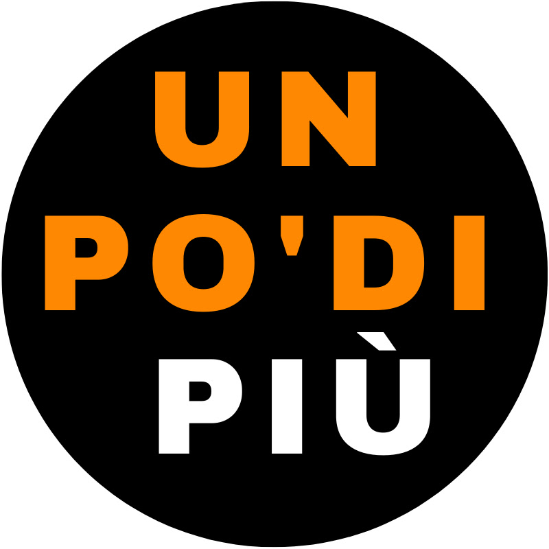 Un Po' Di Più
