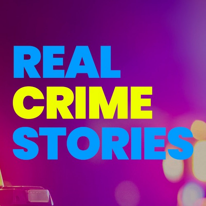 Real Crime Stories