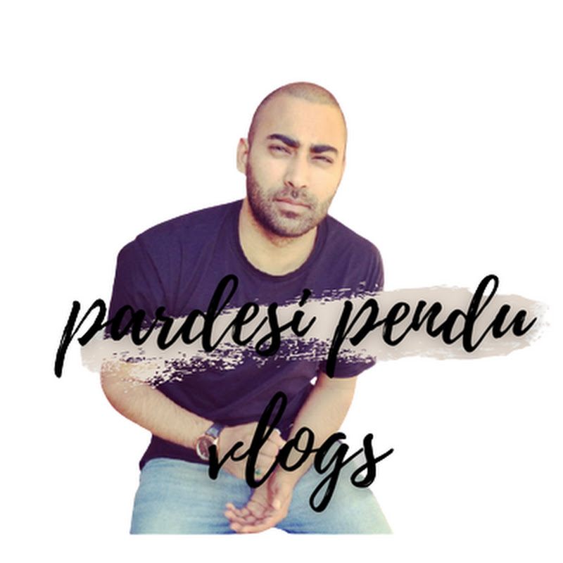 Pardesi Pendu Vlogs