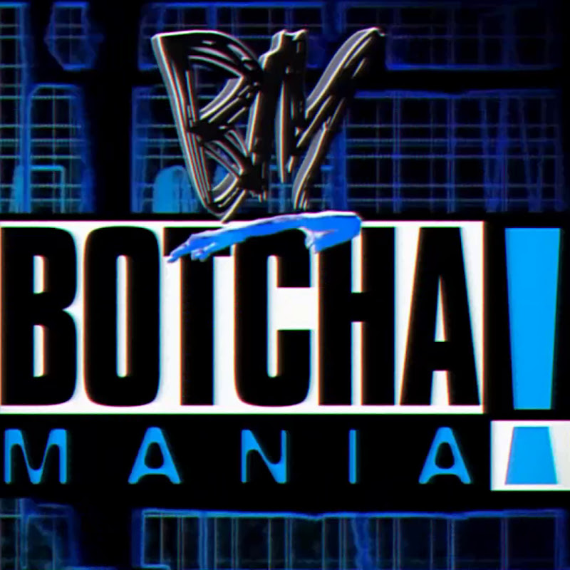 Botchamania Again