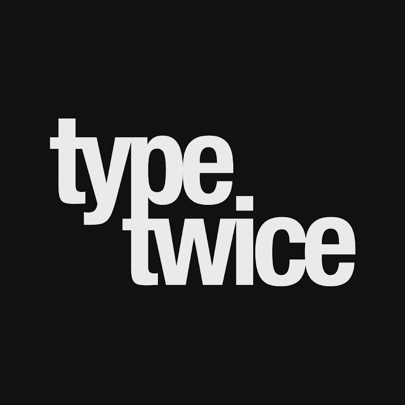 Type Twice