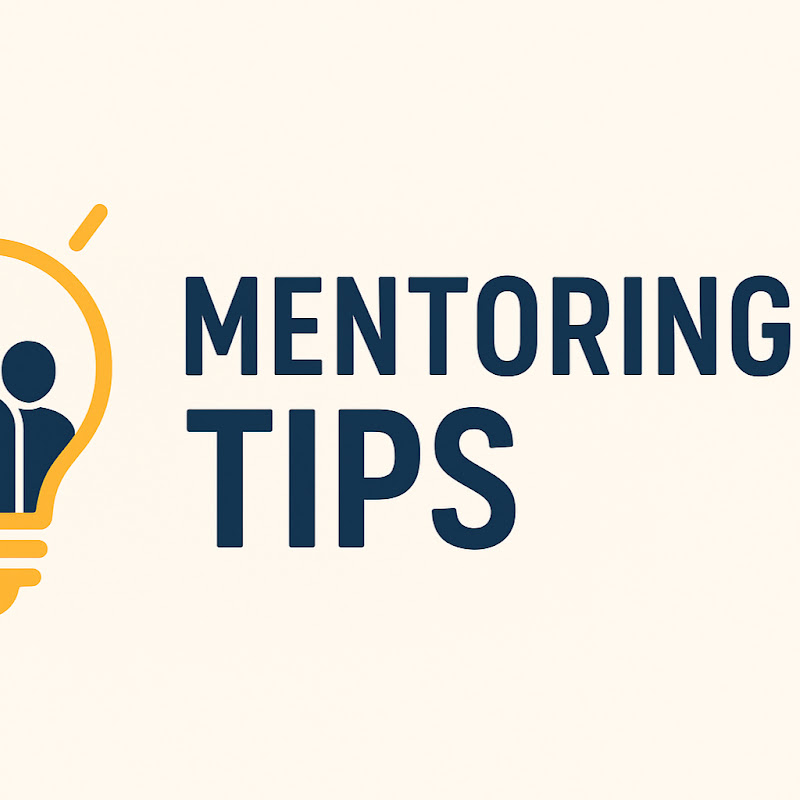 Mentoring Tips