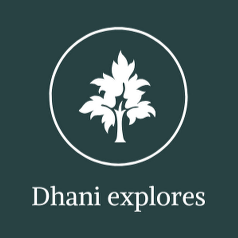 Dhani Explores